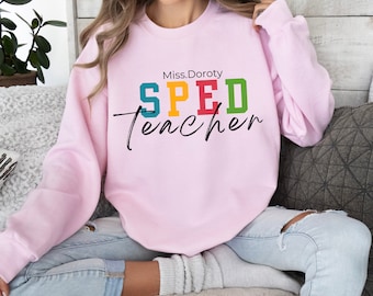 Custom Name Special Education Teacher Sweatshirt, Personalized SPED Teacher Team Sweatshirt, Autism Teacher Sweatshirt, Special Ed Teacher