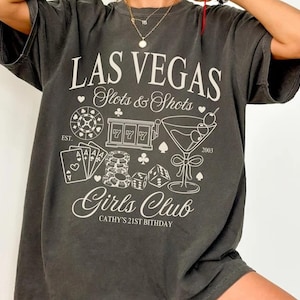 Las Vegas 21st Birthday Shirt, Las Vegas Slots & Shots T-shirt, Vegas Bachelorette Shirt, Comfort Color Las Vegas Shirts, Vegas Girls Trip