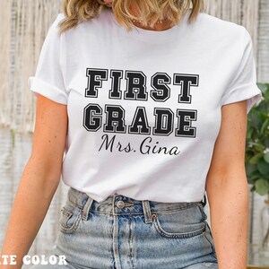 Custom First Grade Teacher Tshirt, 1st Grade Teacher Shirt, First Grade Gift, Personalized Teacher 1st Grade Shirt, First Grade Squad Tshirt