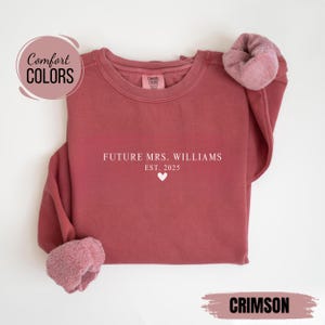 Comfort Colors Future Mrs Sweatshirt, Custom Est. Bride Sweatshirt, Engagement Gift, Bride to Be Gift, Fiance Gift For Her, Engagement Party