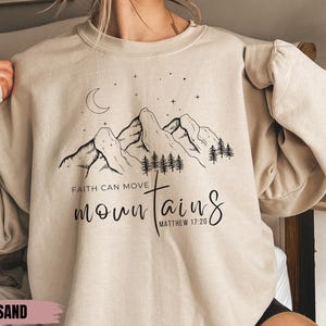 Faith Can Move Mountains Sweatshirt, Christian Sweater Gift, Faith Hoodie, Jesus Hoodie, Bible Verse Crewneck, Minimal Christian Sweatshirt