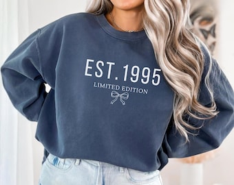 Est 1995 Sweatshirt 1995 Limited Edition Crewneck 1995 Vintage Shirt Born In 1995 Sweater 30th Birthday Party Sweatshirt 30th Birthday Gift