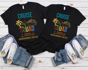 Cruise Squad Shirts, Family Cruise Tee, Family Trip 2025, Family Cruise Tee, Friends Cruise Shirts, Family Matching Shirt,Cruise Squad Shirt