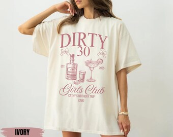 Comfort Colors Dirty 30 Birthday T-Shirt, Custom Cocktail Club