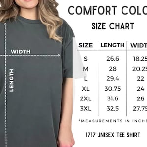 May include: A size chart for a 1717 unisex tee shirt, with measurements in inches. The chart lists sizes S through 3XL, with corresponding length and width measurements. The shirt is a Comfort Colors brand.