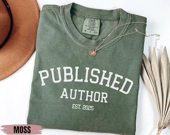 Comfort Colors®Custom Published Author Tshirt, Custom Author Shirt, Writer Shirt, Gift for Author, Future Bestselling Author, New Author Tee