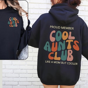 Cool Aunts Club Aunt Sweatshirt Cool Aunt Sweatshirt Cool Aunts Club Promoted To Aunt Cool Aunt Hoodie Aunt Sweater Future Aunt Cool Gift