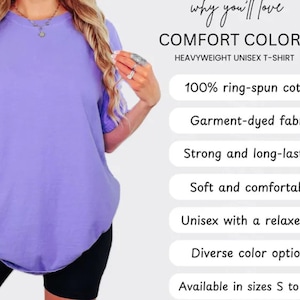May include: A lavender Comfort Colors heavyweight unisex t-shirt. The shirt is made of 100% ring-spun cotton and has a relaxed fit. The image also includes text that says "why you'll love" and lists features like "Garment-dyed fabric" and "Available in sizes S to 3XL."