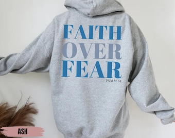 Faith Over Fear Christian Hoodie Bible Verse, Aesthetic Christian Sweatshirts, Jesus Hoodie, Church hoodie, Trendy Hoodie, Religious Hoodie