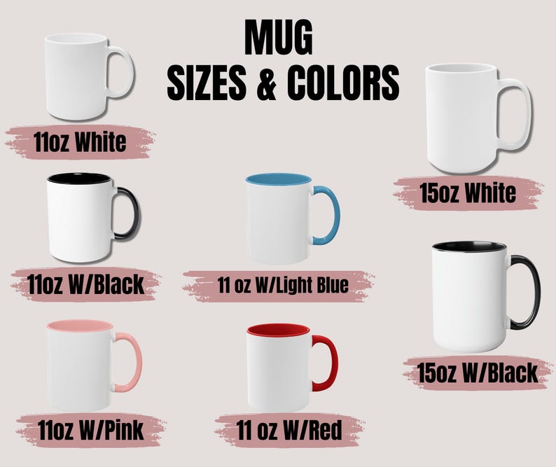 Puede incluir: Imagen que muestra varias tazas de cer&aacute;mica en diferentes tama&ntilde;os y colores. Las tazas incluyen opciones de 11 oz y 15 oz, con detalles en blanco, negro, azul claro, rosa y rojo. El texto en la imagen dice "Mug Sizes & Colors."