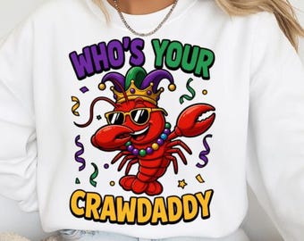 Who's Your Crawdaddy, Shirt Design, DTF, Sublimation -PNG File