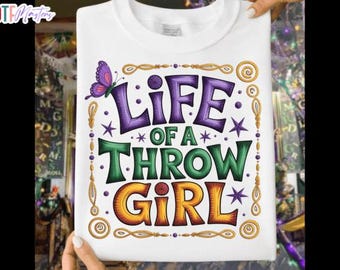 Life of a Throw Girl, Shirt Design, DTF, Sublimation -PNG File