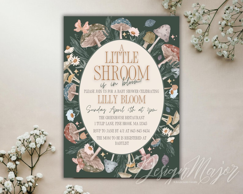 May include: A green baby shower invitation with a mushroom theme. The invitation features a mushroom illustration with the text "A Little Shroom is in Bloom" and details for the event.