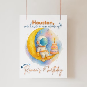Houston, nous avons un panneau de bienvenue d'un an | 1er anniversaire de l'espace | Thème astronaute | Formats imprimables 24 x 36, 18 x 24, 8 x 10