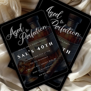 Peut inclure: Invitation noire et blanche avec une bordure dor&eacute;e. L'invitation indique "Vieilli &agrave; la perfection" et est pour une f&ecirc;te d'anniversaire de 40 ans. L'invitation pr&eacute;sente une bouteille de bourbon et un cigare.