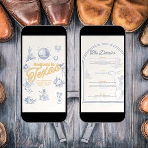 May include: Two smartphone mockups displaying a wedding invitation for a party called "Reckless in Texas" with a disco ball graphic and the details of the event. The phones are surrounded by cowboy boots.