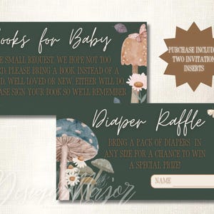 May include: Two printable cards for a baby shower. The top card is green with brown text that reads "Books for Baby". The bottom card is green with brown text that reads "Diaper Raffle". Both cards feature a watercolor illustration of mushrooms and flowers.