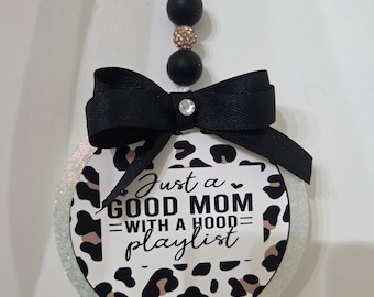 Just a Good Mom with Hood Playlist Scented Car Freshie