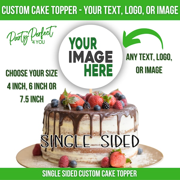 Custom Image Logo or Text Cake Topper Business Logo Cake Topper Personalized Cake Topper Wedding Cake Topper Shower Birthday Cake Topper