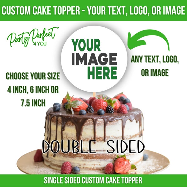 Custom Image Logo or Text Cake Topper Double Sided Business Logo Cake Topper Personalized Wedding Cake Topper Shower Cake Topper Baby Shower