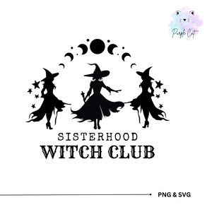 Sisterhood Witch Club SVG PNG | Trendy Halloween Witch Design | Witchy Sublimation File & Salem Witch PNG