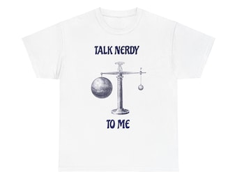 Physicist Tee Shirt, Science T-Shirt, Nerd Gift, Geek Apparel, Unisex Cotton Tee