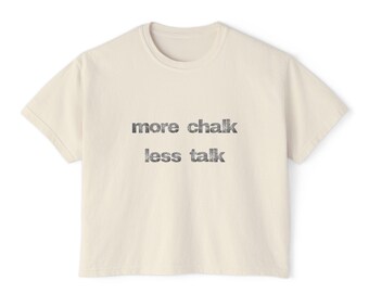Climbing Cropped Tee, More Chalk Less Talk, Women's Workout Top