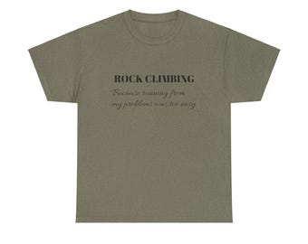Funny Rock Climbing T-Shirt, Adventure Top
