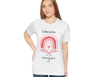Unisex Jersey Short Sleeve Tee - Libraries are for everyone