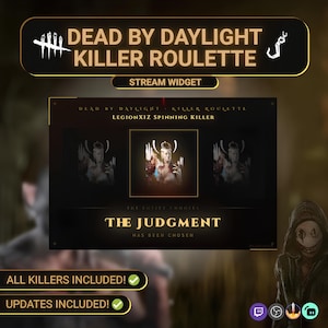 Op de afbeelding: Een Dead by Daylight Killer Roulette stream-widget met een donkere interface en gouden tekst. Het display toont de tekst Legionxiz Spinning Killer en The Judgment Has Been Chosen, met een centraal personageportret en diverse game-iconen.
