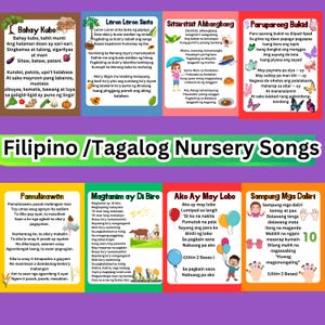 May include: Colorful poster with Filipino/Tagalog nursery songs. Includes song lyrics in Tagalog, with illustrations of children, fruits, and animals. The text "Filipino/Tagalog Nursery Songs" is at the center.