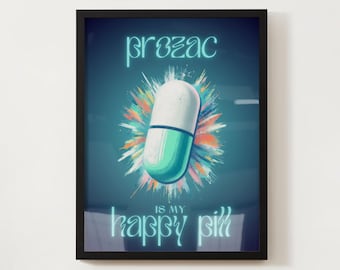 Prozac (fluoxetine) is my happy pill - blue with blue font