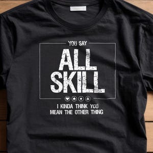 Camiseta de póquer All Skill / Camisetas de póquer, camiseta de cartas de póquer, camiseta de póquer de la suerte, jugador de póquer, camiseta divertida para hombre, camiseta de juego de cartas, regalo para hombres
