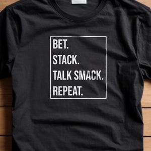 Camiseta Bet Stack Repeat / Camisetas de póquer, camiseta de cartas de póquer, camiseta de póquer de la suerte, jugador de póquer, camiseta divertida para hombre, camiseta de juego de cartas, regalo para hombres