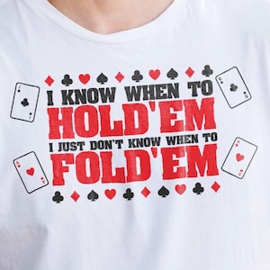 Camiseta Saiba Quando Dobrá-los | Camiseta Saiba Quando Segurar, Camiseta Lucky Poker, Jogador de Poker, Camiseta Masculina Engraçada, Camiseta de Jogo de Cartas, Presente para Homens