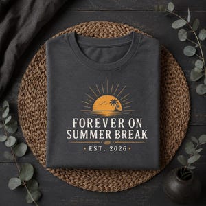 Forever On Summer Break 2026 Cute Summer Teacher Retiring PNG: Retirement Celebration Educator Humor png School Career Milestone Art