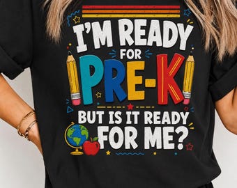 I'm Ready For Pre-K But Is It Ready For Me? PNG: Funny Back To School Preschool Quote png Cute Classroom Artwork