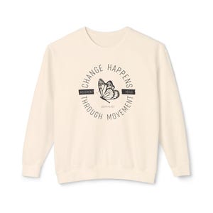 Pilates Sweatshirt, Change Happens Through Movement - Lightweight Crewneck, Fitness Top, Mindfulness Sweater image 6