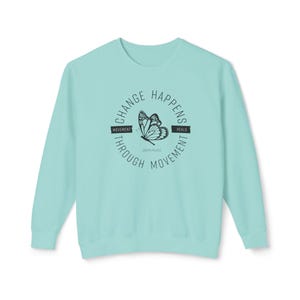 Pilates Sweatshirt, Change Happens Through Movement - Lightweight Crewneck, Fitness Top, Mindfulness Sweater image 9