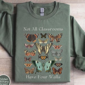 Not All Classrooms Have Four Walls Sweatshirt, Homeschool Shirt, Homeschool Mom Sweater, Unschooling, Home Sweet Homeschool, Nature School