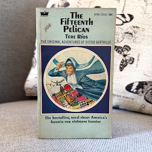 Sister Bertrille: the Fifteenth Pelican by Tere Rios Vintage Paperback Book