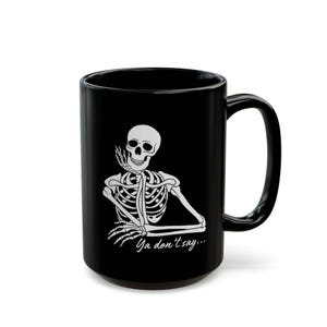 Ya Don&#39;t Say Funny Work Mug - Funny Gift for Colleague, Work Gift, Coffee Lover, Home Office, Unique Present, 11oz 15oz