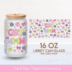 Cat Mom 16oz Cup Wrap PNG SVG, Libbey Glass Can Wrap, Cat Mama Png, Cat Coquette Bows, Cute Cat Mama Png, Fur Mom