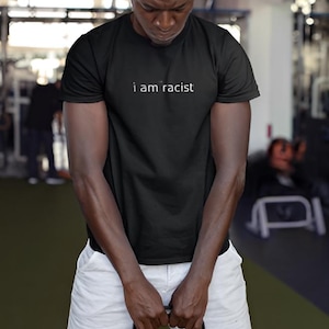 Chemise Je ne suis pas raciste, chemise meme, chemise meme drôle, chemise non raciste, chemise offensante, chemise cadeau, je suis raciste
