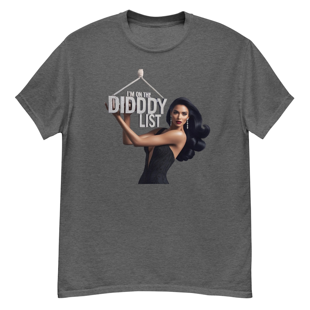 Je suis sur la Diddy List Diddy P Fête Tshirt drôle Pas de fête comme une fête Diddy Gratuit