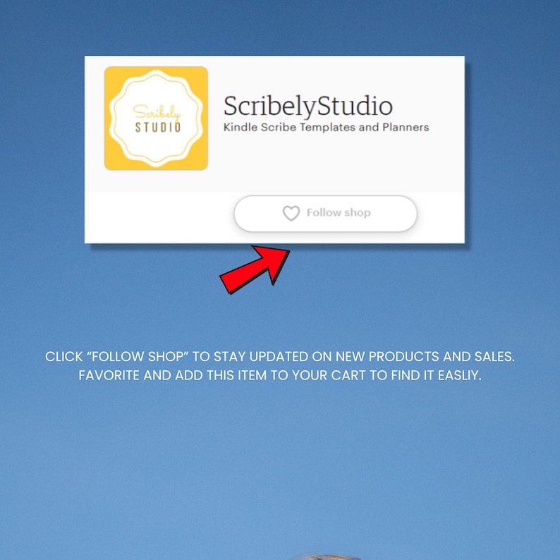 May include: A white rectangle on a blue background features the "ScribelyStudio" logo and text. The logo is a yellow badge with the words "Scribely STUDIO". Below the logo is the text "ScribelyStudio Kindle Scribe Templates and Planners". A red arrow points to a "Follow shop" button.