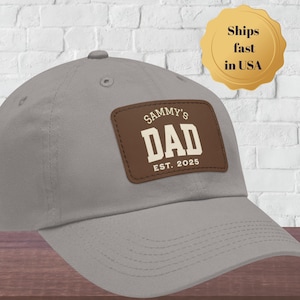 Custom Dad Hat for Fathers Day Gift for Dads birthday Personalized leather patch Baseball Cap Daddy Hat New dad first time dad gift for him
