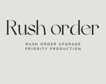 Rush order 50