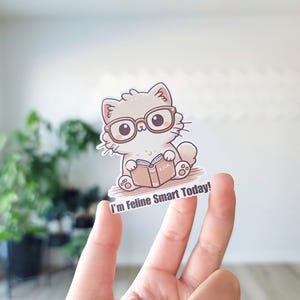 Hoy soy un felino inteligente, pegatinas, pegatinas divertidas de gatos, amante de los gatos, gato adorable, gatos lindos, gatos, juego de palabras sobre gatos, gatito gracioso, mamá gata, gatito, felino
