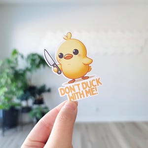 Don&#39;t Duck With Me, Stickers, Funny Duck Stickers, Duck Lovers, Funny Rude Stickers, Ducks, Angry Duck, Quirky Duck, Duck Puns, Duck Sticker